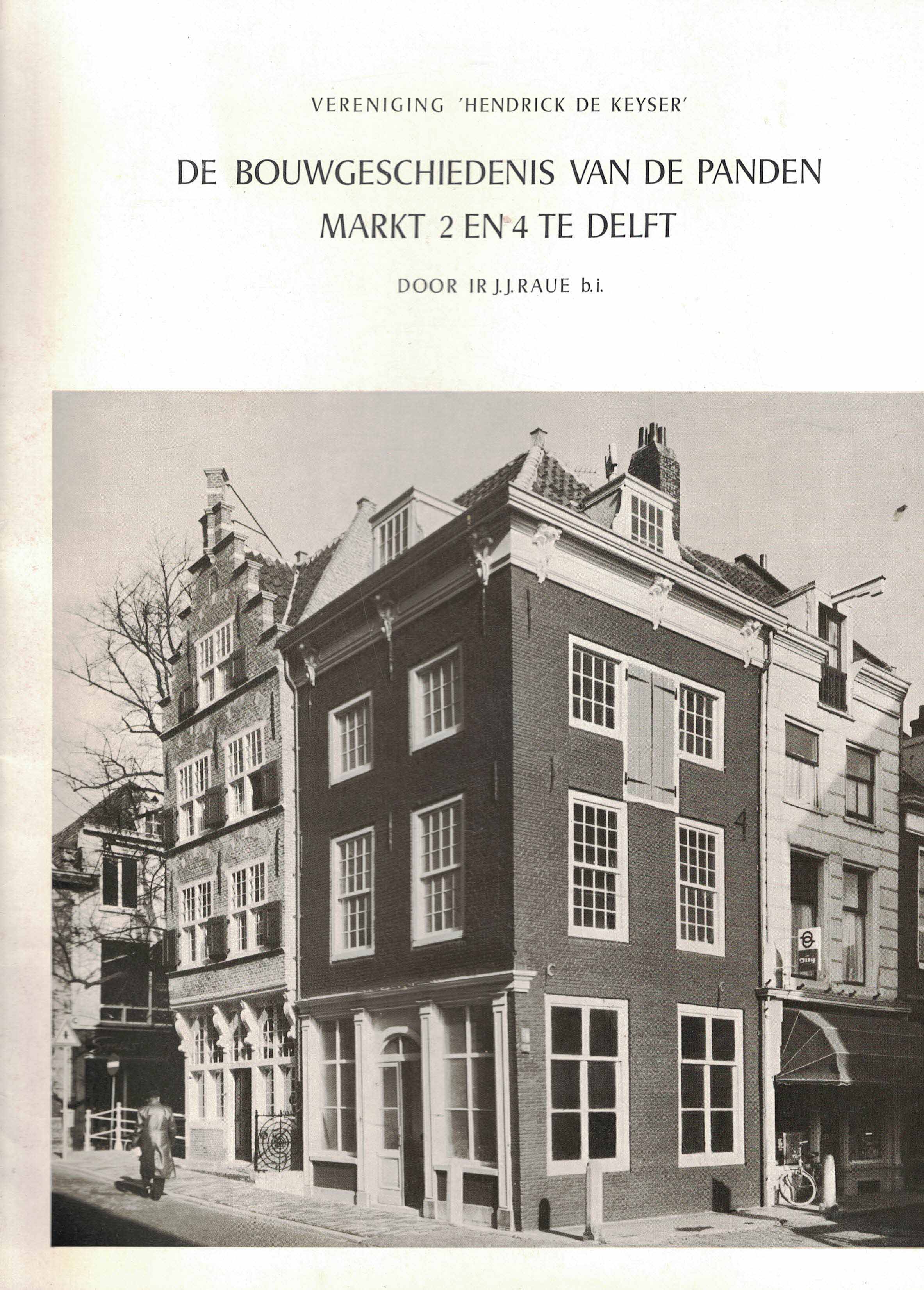 De bouwgeschiedenis van de panden Markt 2 en 4 te Delft