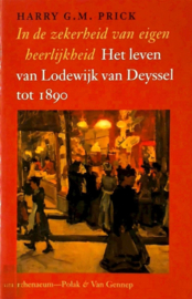 In de zekerheid van eigen heerlijkheid - Het leven van Lodewijk van Deyssel tot 1890 (paperback)