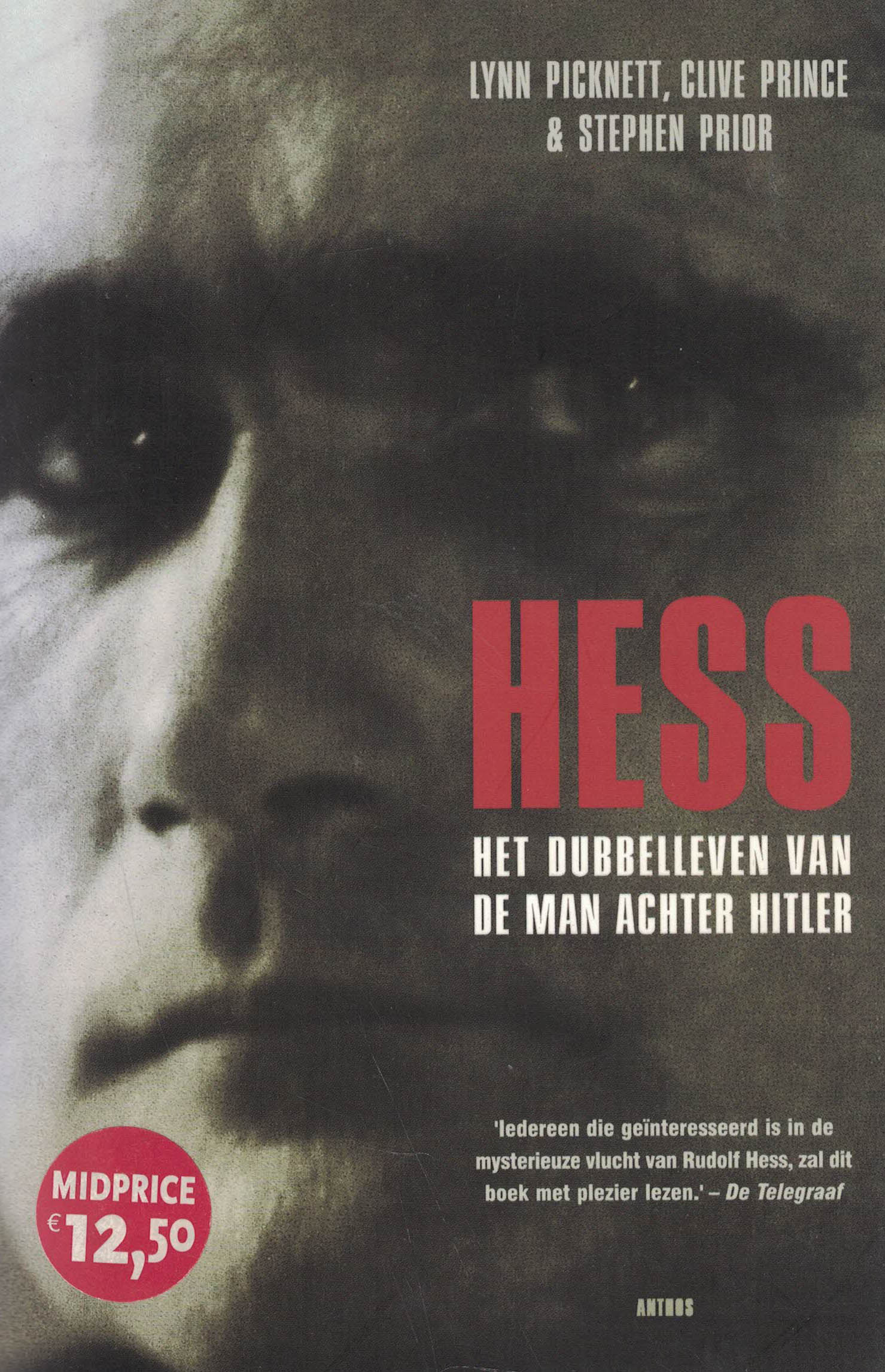 Hess - Het dubbelleven van een man achter Hitler