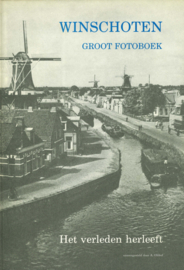 Winschoten - Groot fotoboek - Het verleden herleeft