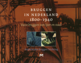 Bruggen in Nederland 1800-1940 - 3 delen compleet