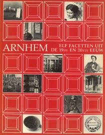 Arnhem elf facetten uit de 19e en 20e eeuw