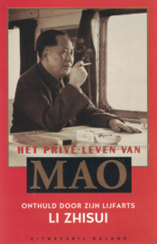 Het privé-leven van Mao - Onthuld door zijn lijfarts Li Zhisui