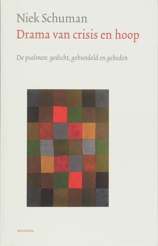 Drama van crisis en hoop - De psalmen: gedicht, gebundeld en gebeden