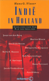 Indië in Holland - Schrijvers over hun Rijk van Insulinde
