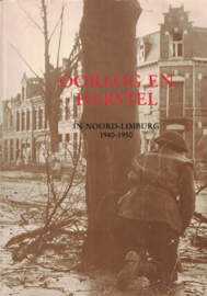 Oorlog en herstel in Noord-Limburg 1940-1950