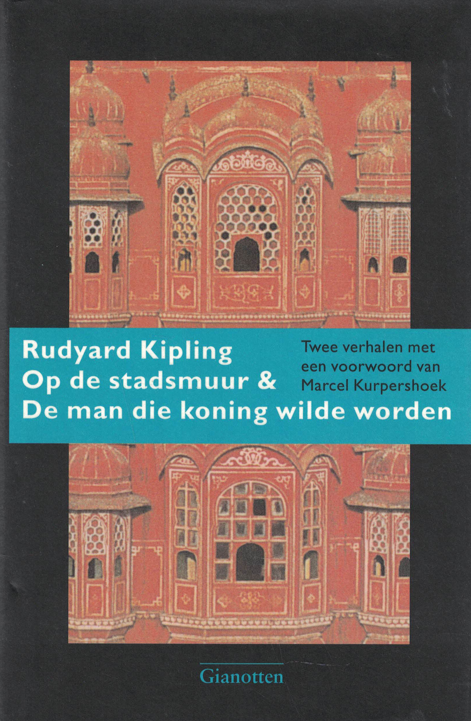 Op de stadsmuur & De man die koning wilde worden