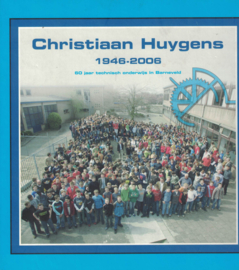 Christiaan Huygens 1946-2006 - 60 jaar technisch onderwijs in Barneveld