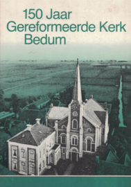150 jaar Gereformeerde Kerk Bedum