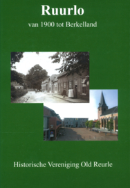 Ruurlo van 1900 tot Berkelland