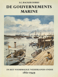 De Gouvernements Marine in het voormalige Nederlands-Indië 1861-1949 (3 delen)