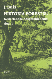 Historia Forestis - Nederlandse bosgeschiedenis (Deel 1 en 2)