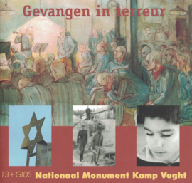 Gevangen in terreur - 13+ Gids Nationaal Monument Kamp Vught