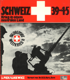 Schweiz 39-45 - Krieg in einem neutralen Land