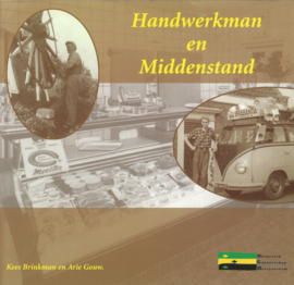 Handwerkman en Middenstand - Inventarisatie van winkels, werkplaatsen en betrokken personen in een deel van Oost-Barendrecht en Heerjansdam van 1900-2000