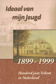 Ideaal van mijn jeugd - Honderd jaar Scheut in Nederland 1899-1999