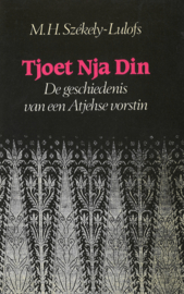 Tjoet Nja Din - De geschiedenis van een Atjehse vorstin