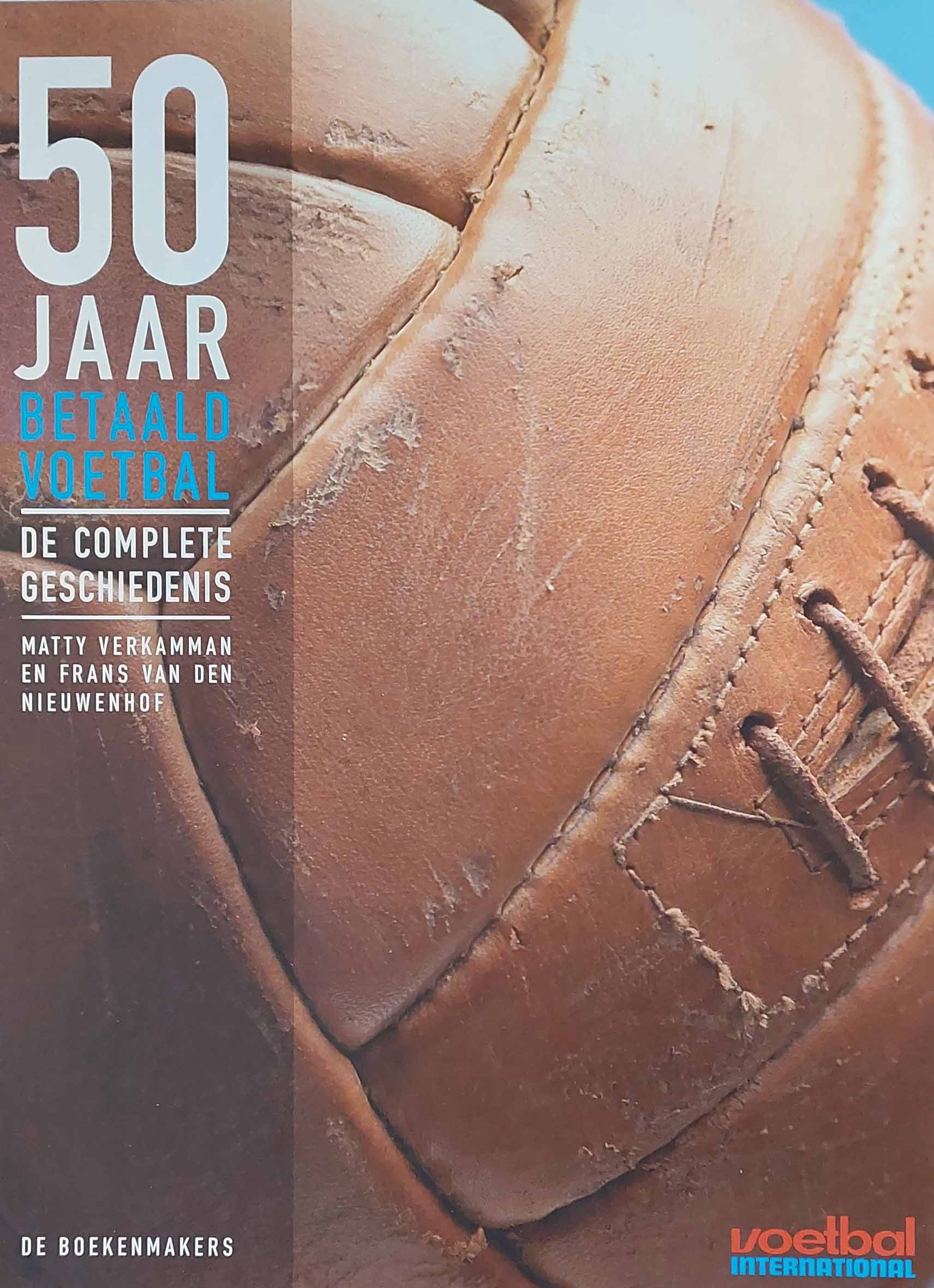 50 jaar betaald voetbal - De complete geschiedenis