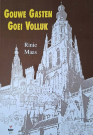 Gouwe Gasten Goei Volluk - Het Breda van Weleer 1920-2000