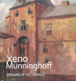 Xeno Münninghoff - Verzameld, het vervolg (NIEUW)