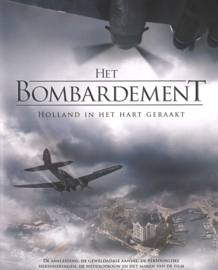 Het bombardement - Holland in het hart geraakt