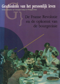 De geschiedenis van het persoonlijk leven - De Franse Revolutie en de opkomst van de bourgeosie