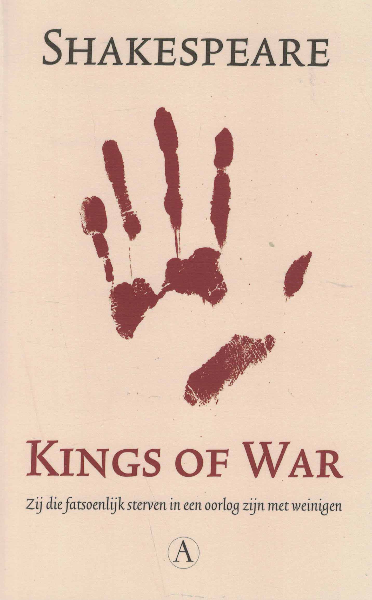 Kings of War - Zij die fatsoenlijk sterven in een oorlog zijn met weinigen
