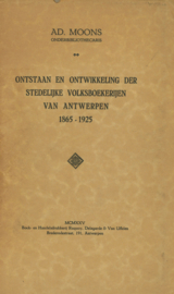 Ontstaan en ontwikkeling der stedelijke volksboekerijen van Antwerpen 1865-1925