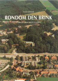 Rondom den Brink - Zwerven door West-Arnhem
