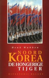 Noord Korea - De hongerige tijger