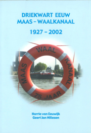 Driekwart eeuw Maas-Waalkanaal 1927-2002