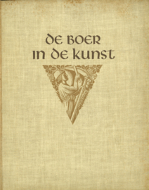 De boer in de kunst - Van de 9e tot de 19e eeuw, met 150 afbeeldingen