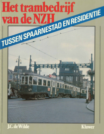 Het trambedrijf van de NZH - Tussen Spaarnestad en residentie