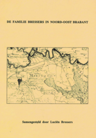 De familie Bressers in Noord-Oost-Brabant