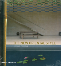The New Oriental Style - Michael Freeman (nieuw)