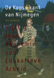 De Kopse kant van Nijmegen - Vijftig jaar Akademie voor Edukatieve Arbeid
