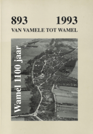 Van Vamele tot Wamel 893-1993