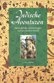 Indische avonturen - Opmerkelijke ontmoetingen met een andere wereld