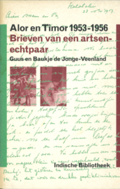 Alor en Timor 1953-1956 - Brieven van een artsenechtpaar