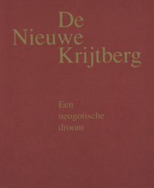 De Nieuwe Krijtberg - Een neogotische droom