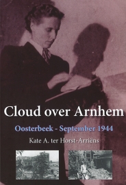 Cloud over Arnhem - Oosterbeek September 1944 (nieuw)