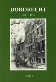Dordrecht 1939-1945 - De complete serie 4 delen