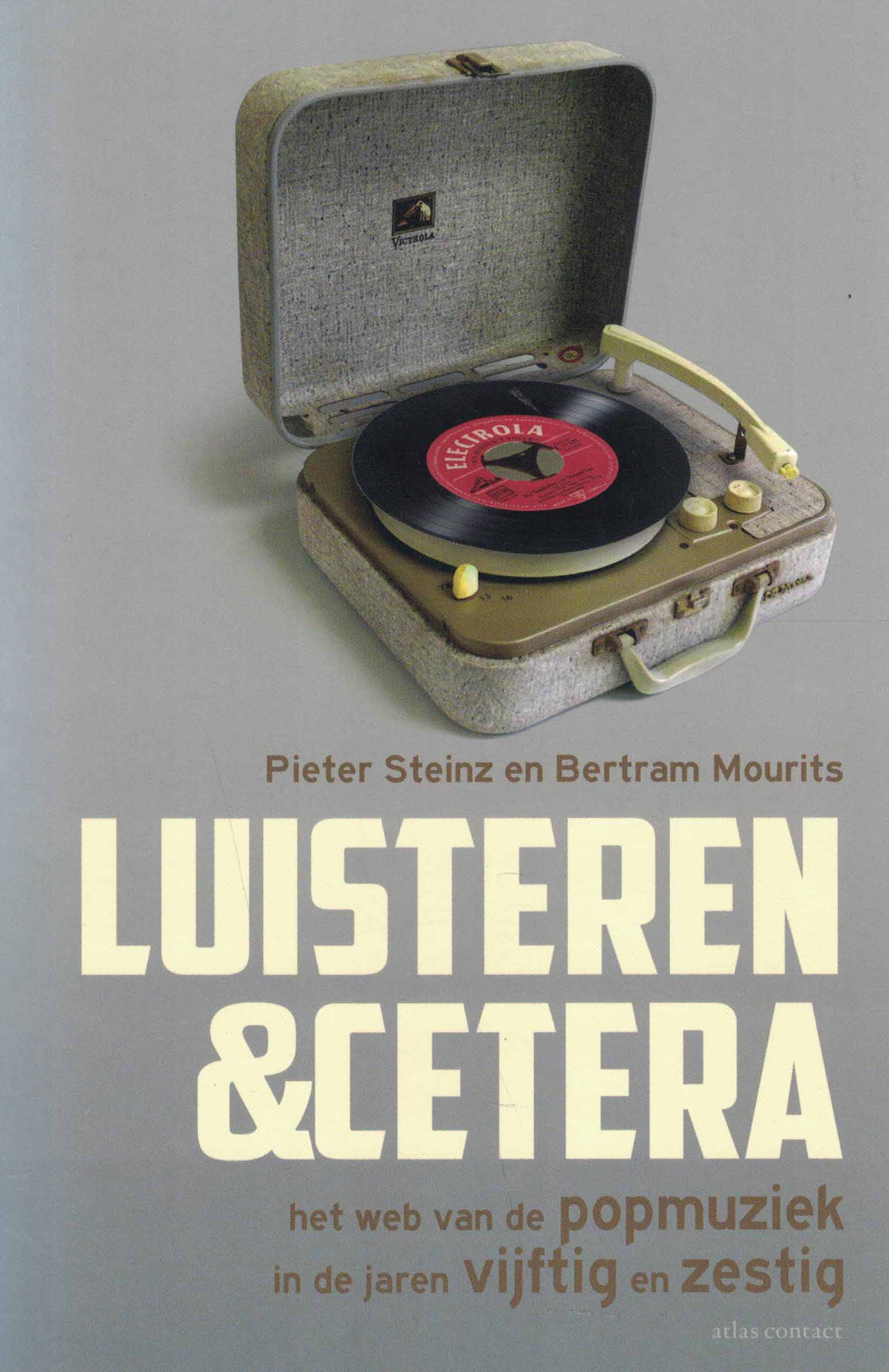 Luisteren &cetera - Het web van de popmuziek in de jaren vijftig en zestig