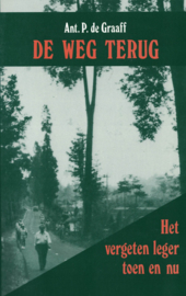 De weg terug - Het vergeten leger toen en nu