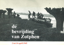 De bevrijding van Zutphen - 2 tot 14 april 1945