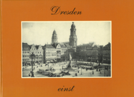 Dresden - einst