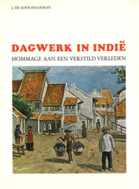 Dagwerk in Indië - Hommage aan een verstild verleden