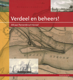 Verdeel en beheers! - 300 jaar Pannerdensch Kanaal