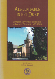 Als een baken in het dorp - 350 jaar hervormde gemeente te Loenen (Veluwe) 1653-2003