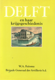 DELFT en haar krijgsgeschiedenis